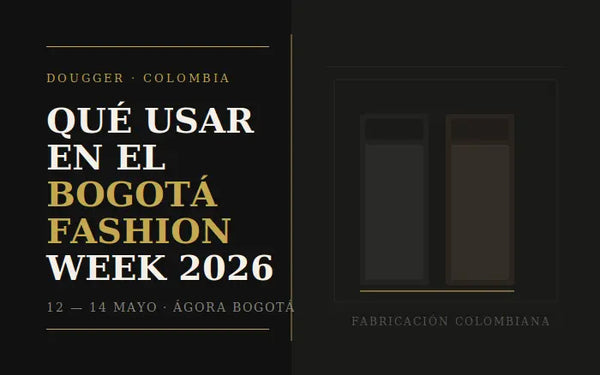 Qué usar en el Bogotá Fashion Week 2026: looks y chaquetas que no fallan